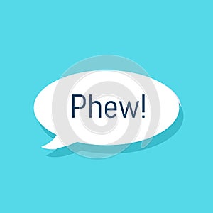 Phew relief sigh speech bubble.