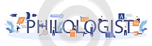 Philologist typographic header. Scientific study of language, its history