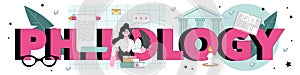 Philology typographic header. Scientific study of language, its history