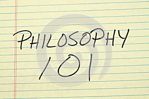 Philosophy 101 On A Yellow Legal Pad