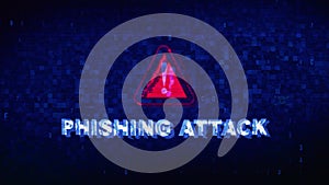 Phishing Attack Text Digital Noise Twitch Glitch Distortion Effect Error Animation.