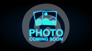 Photo coming soon neon icon. Picture frame. Motion graphics.