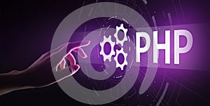 PHP Web development and coding internet and technology concept on virtual screen.