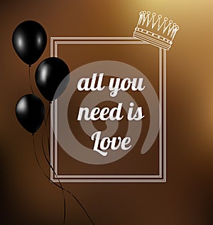 Phrase all you need is love. Vector illustration
