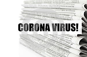 Phrase Corona Virus and stack of newspapers on background, closeup. Journalist`s work