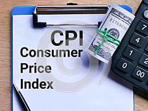 Phrase CPI CONSUMER PRICE INDEX written on paper clipboard