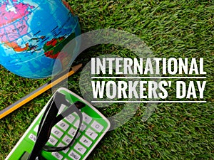 phrase INTERNATIONAL WORKERS' DAY