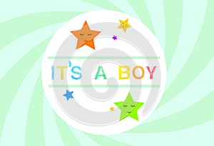 Phrase ITS A BOY and cute illustration of stars with faces. Baby shower party