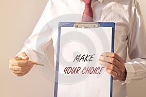 Phrase make your choice. Options and decisions concept