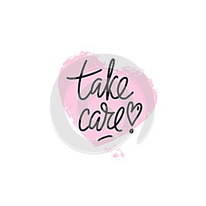 Phrase take care with heart shape exclamation point on textured heart shape background. Modern vector lettering phrase