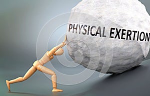 Physical exertion and painful human condition, pictured as a wooden human figure pushing heavy weight to show how hard it can be