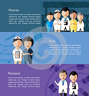 Physicians such as doctor, nurse, and pharmacist and health care