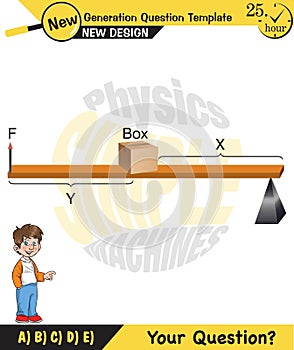 Physics, Lever examples vector illustration, simple machines, next generation question template