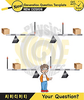 Physics, Lever examples vector illustration, simple machines, next generation question template