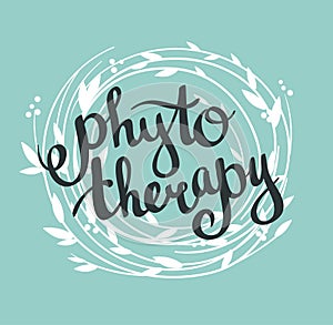 Phytotherapy background. Stylish lettering in the wreath. photo