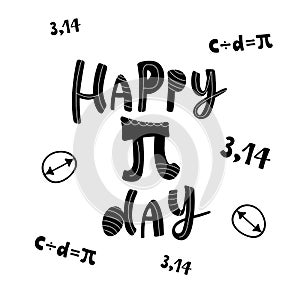 PI DAY-hand drawn modern typography poster. Black lettering on white background. Celebration quotation for card, postcard, tag,