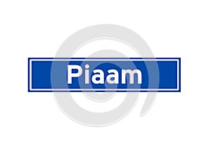 Piaam isolated Dutch place name sign. City sign from the Netherlands.
