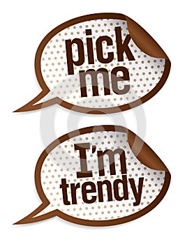 Pick me I`m trendy stickers.
