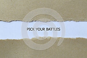 pick your battles on white paper photo
