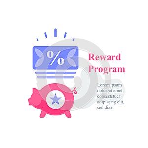 Piggy and coupon, reward program, loyalty present, incentive concept, earn points