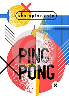 Ping Pong table tennis championship geometric grunge style poster design. Vector illustration.