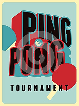 Ping Pong table tennis tournament vintage style poster design. Vector illustration.