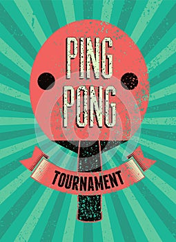 Ping Pong typographical vintage grunge style poster. Retro vector illustration.