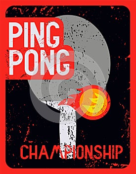 Ping Pong typographical vintage grunge style poster. Retro vector illustration.