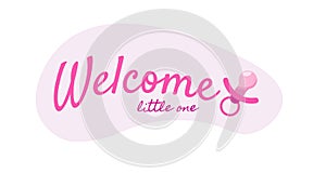 Pink banner - welcome baby. Poster of birth announcement. Hello world, vector illustration