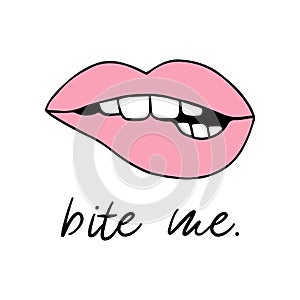 Pink biting lips with writing bite me