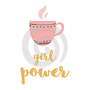 Pink cup of tea coffee Text Girl power Logo isolated on white Cute hand drawn girls element vector