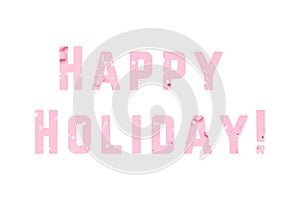 Pink festive confetti background. Happy holiday text.