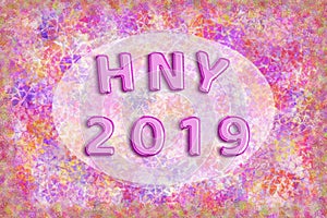 Pink foil balloon with frame word HNY 2019 on colourful abstract