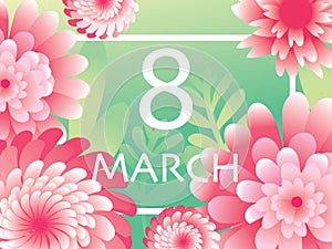 Pink green 8 March. Happy Women`s Mother`s Day. Floral Greeting Card. Paper cut Flowers. Origami flower. Square frame