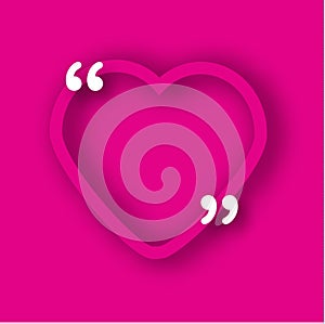 Pink Paper heart frame template in realistic style. Shape with commas for quotes and your text. Romantic, Valentines day backgroun