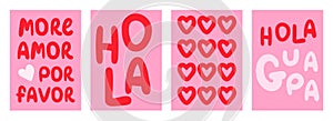 Pink Spanish love poster set. Text translation More amor - more love, hola - hi, hola guapa. Vector lettering design. photo