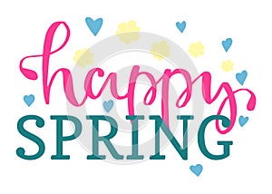 Pink and teal Happy Spring lettering with hearts and flowers. Seasonal greeting, joyful message vector illustration