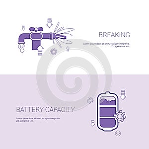Pipe Breaking And Battery Capacity Concept Template Web Banner With Copy Space