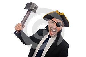 The pirate businessman with hammer isolated on white