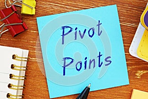 Pivot Points phrase on the page photo