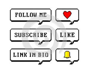 Pixel art 8-bit style speech bubbles set with text. Follow me, like, heart, subscribe, link in bio, message. Pixel