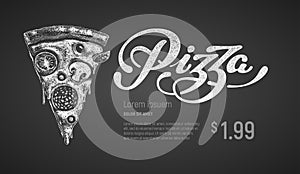 Pizza slice. Vector chalk drawing and lettering on blackboard