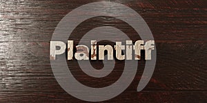 Plaintiff - grungy wooden headline on Maple - 3D rendered royalty free stock image