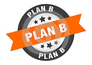 plan b sign