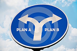 Plan A and B sign