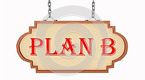 Plan b sign retro isolated for background - 3d rendering