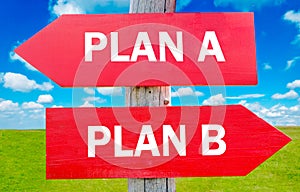 Plan A or Plan B