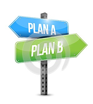 Plan a plan b sign illustration design