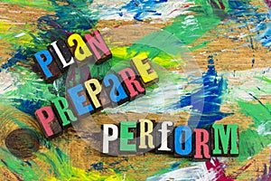 Plan prepare perform action success determination achievement successful planning