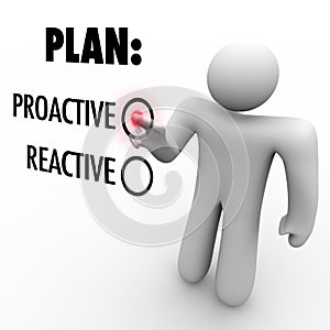 Plan Proactive or Reactive Strategy Choose to Take Charge